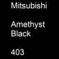 Preview: Mitsubishi, Amethyst Black, 403.